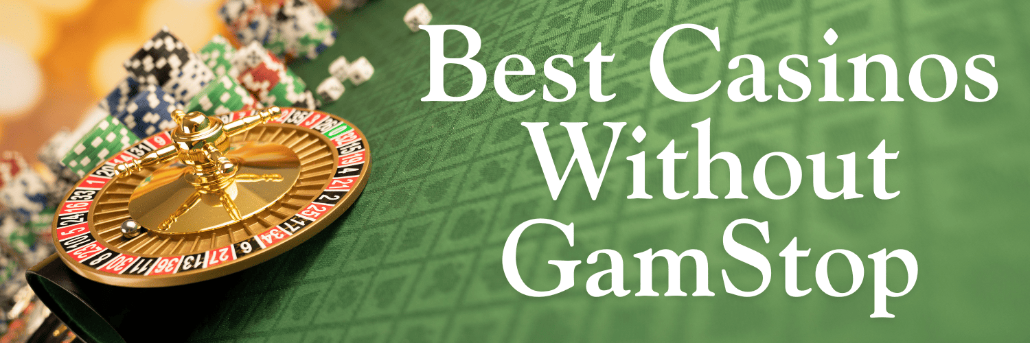 Discover Casino Sites Not on Gamstop for Uninterrupted Gaming -1803344467