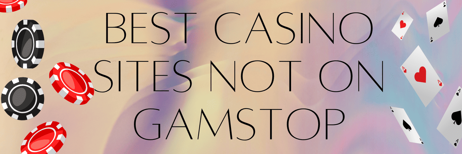 Discover the Best Casino Sites Not on Gamstop 813627596