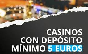 I migliori casinò con un deposito minimo di 5 euro