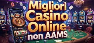 I Migliori Casinò Non AAMS in Europa Scopri Opportunità Uniche