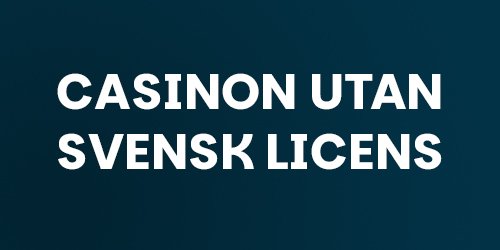 Casino Utan Svensk Licens En Guide till Spel och Säkerhet