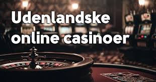 Guide til Udenlandske Casino Sider Alt Du Skal Vide